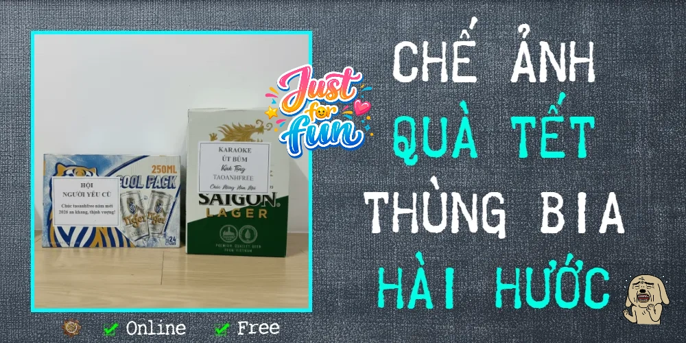 Chế ảnh thùng bia quà tết