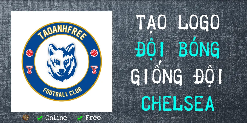 Tạo logo bóng đá online (giống Chelsea) – Logo Đội Bóng – Football Logo Maker